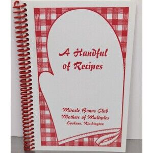 A Handful of Recipes Cookbook Miracle Bonus Club Mothers of Multiples Spokane WA